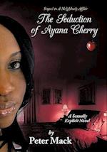 The Seduction of Ayana Cherry