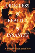 Progress of Reality of Insanity