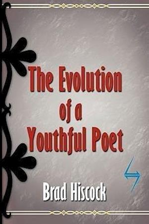 The Evolution of a Youthful Poet