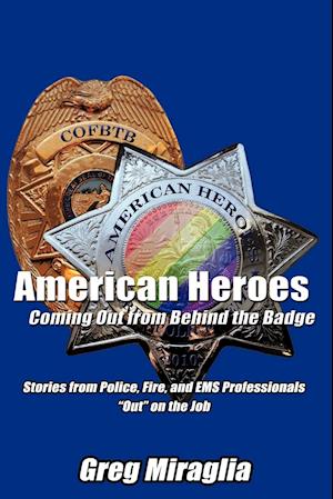 American Heroes Coming Out from Behind the Badge