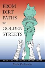 From Dirt Paths to Golden Streets