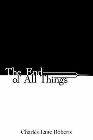 The End of All Things