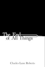 The End of All Things