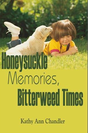 Honeysuckle Memories, Bitterweed Times