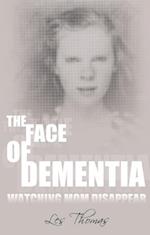 Face of Dementia