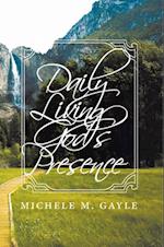 Daily Living God's Presence