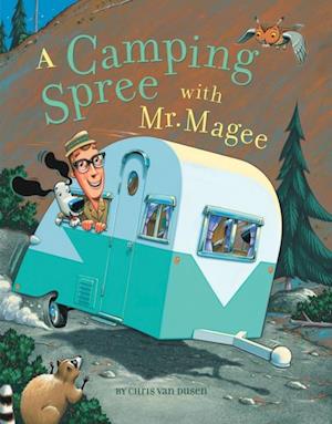 Camping Spree with Mr. Magee