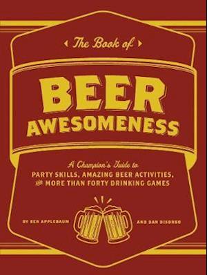 The Book of Beer Awesomeness