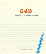 642 Things to Write About