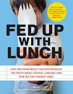 Fed Up with Lunch: The School Lunch Project