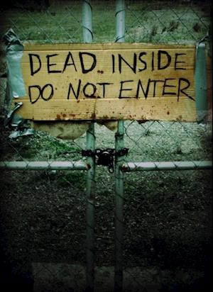 Dead Inside: Do Not Enter