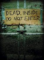 Dead Inside: Do Not Enter