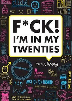 F*ck! I'm in my Twenties