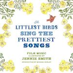 Littlest Birds Sing Prettiest Songs