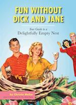 Fun without Dick and Jane