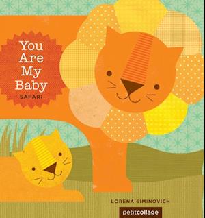 You Are My Baby: Safari