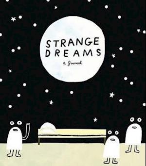 Strange Dreams: a Journal