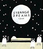 Strange Dreams: a Journal