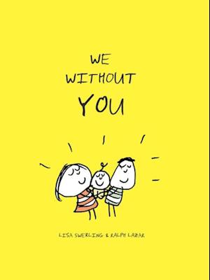 We Without You