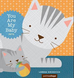 You Are My Baby: Pets