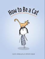 How to Be a Cat