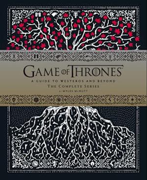 Game of Thrones: A Guide to Westeros and Beyond