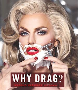 Why Drag?