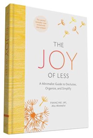 The Joy of Less: A Minimalist Guide