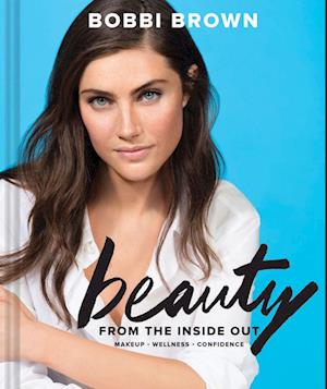 Bobbi Brown Beauty from the Inside Out