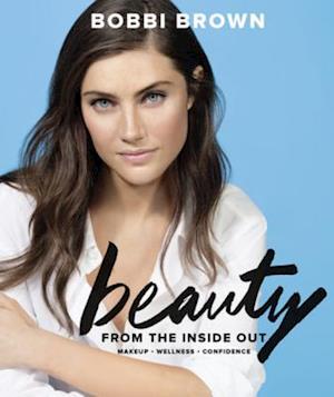 Bobbi Brown Beauty from the Inside Out