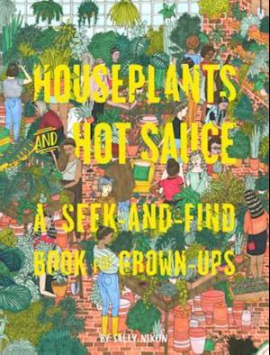 Houseplants and Hot Sauce