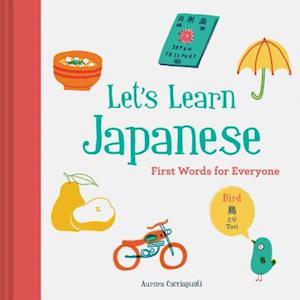 Let’s Learn Japanese: First Words for Everyone