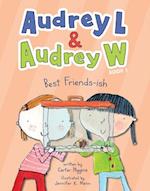 Audrey L and Audrey W: Best Friends-ish