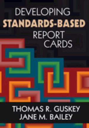 Developing Standards-Based Report Cards