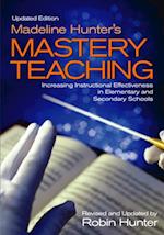 Madeline Hunter's Mastery Teaching