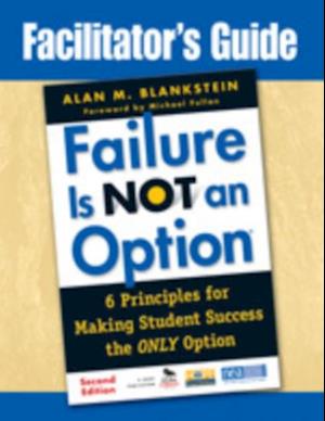 Facilitator's Guide to Failure Is Not an Option(R)