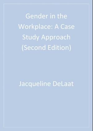 Gender in the Workplace : A Case Study Approach