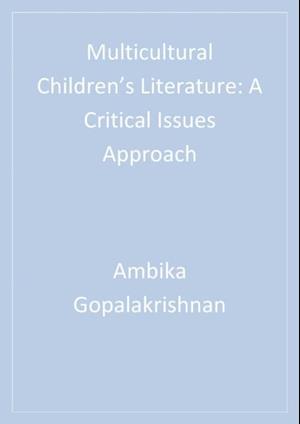 Multicultural Children’s Literature : A Critical Issues Approach