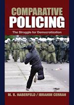 Comparative Policing : The Struggle for Democratization