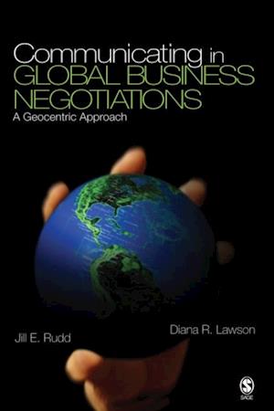 Communicating in Global Business Negotiations : A Geocentric Approach