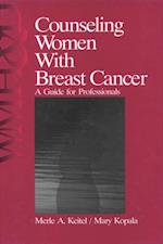 Counseling Women with Breast Cancer : A Guide for Professionals