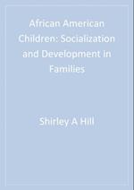 African American Children : Socialization and Development in Families