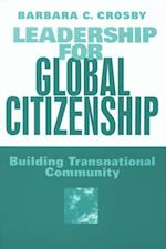 Leadership For Global Citizenship : Building Transnational Community