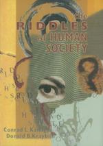 Riddles of Human Society