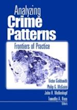 Analyzing Crime Patterns : Frontiers of Practice
