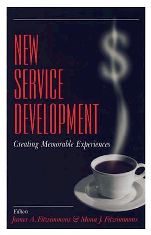 New Service Development : Creating Memorable Experiences