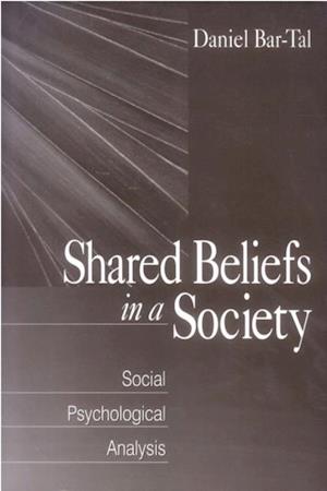 Shared Beliefs in a Society : Social Psychological Analysis