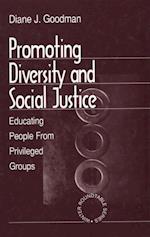 Promoting Diversity and Social Justice : Educating People from Privileged Groups
