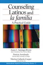 Counseling Latinos and la familia : A Practical Guide