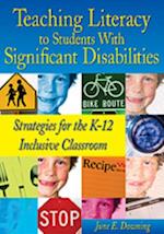 Teaching Literacy to Students With Significant Disabilities